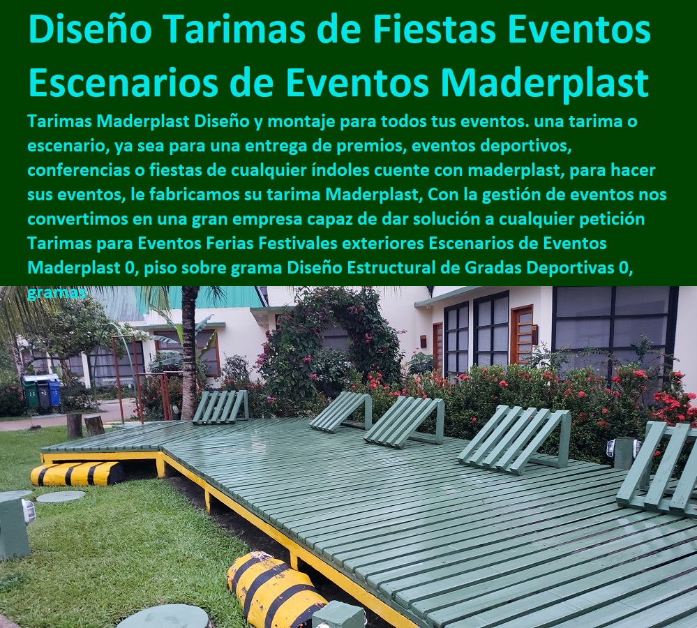 Tarimas para Eventos Ferias Festivales exteriores Escenarios de Eventos Maderplast 0, piso sobre grama Diseño Estructural de Gradas Deportivas 0, Tarimas para Conciertos 0, Carpas y Tarimas para Fiestas y Eventos Tarimas gramas Tarimas para Eventos Ferias Festivales exteriores Escenarios de Eventos Maderplast 0, piso sobre grama Diseño Estructural de Gradas Deportivas 0, Tarimas para Conciertos 0, Carpas y Tarimas para Fiestas y Eventos Tarimas gramas